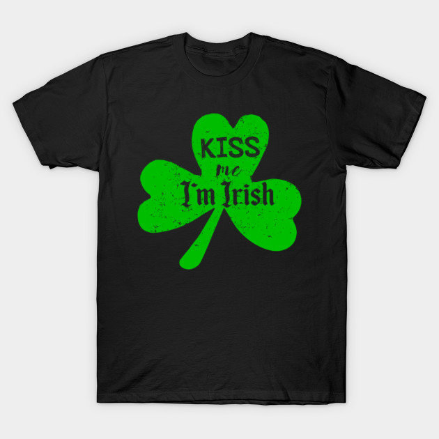Kiss Me I'm Irish T-Shirt St. Patrick's Day Paddy Drinking Party Tee Gift